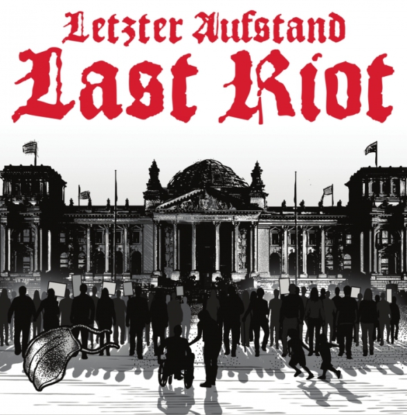 Last Riot - Letzter Aufstand DigipackCD